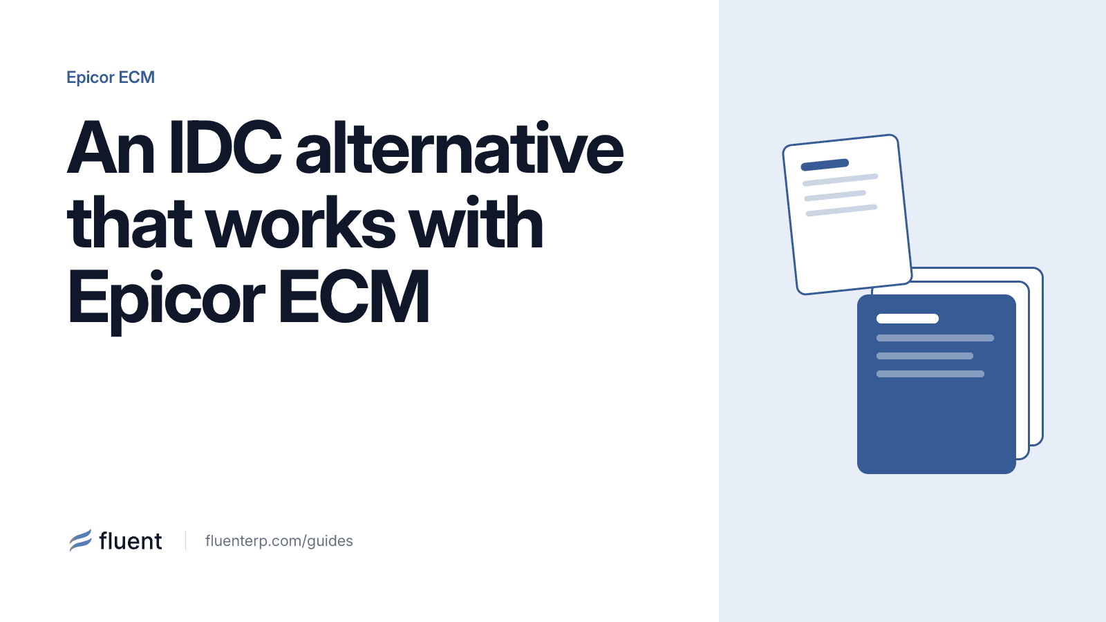 Epicor IDC Alternative: Fluent with Epicor ECM AP Automation