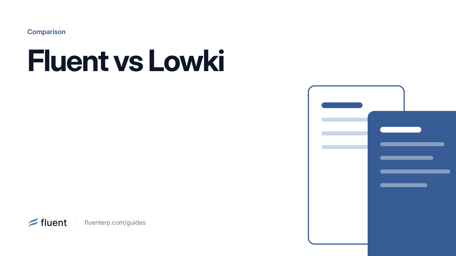 Fluent frente a Lowki para Epicor Kinetic: entrada de órdenes de venta y cuentas por pagar